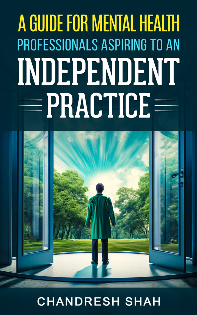 A Guide For Mental Health Professionals Aspiring To An Independent Practice